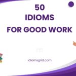 idioms for good work