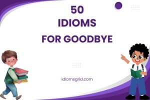 idioms for goodbye