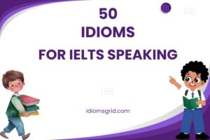 idioms for ielts speaking
