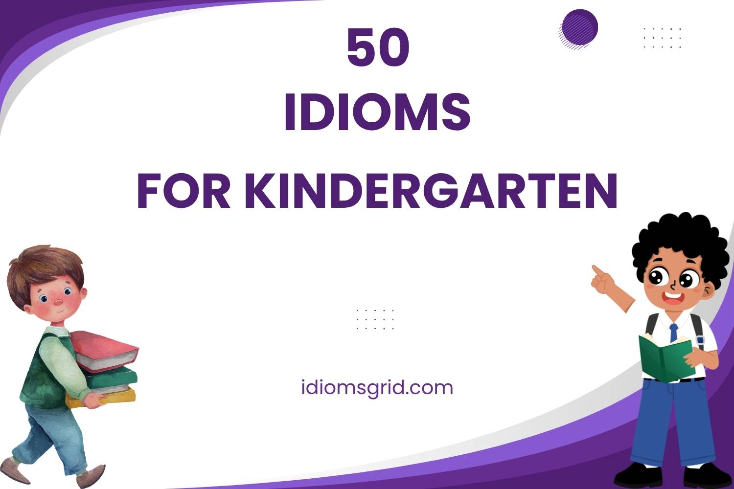 idioms for kindergarten