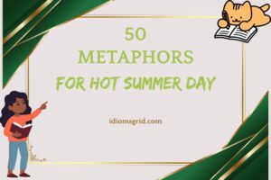 metaphors for hot summer day