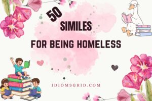 similes for being homeless