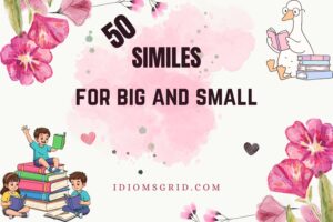similes for big and small